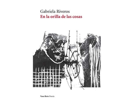 Livro En La Orilla De Las Cosas De Gabriela Riveros (espanhol)