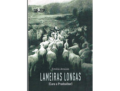 Livro Lameiras Longas.Cara A Padroalbar de Emilio Araúxo (Galego)