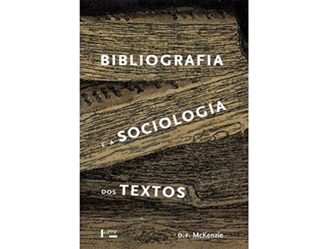 Livro Bibliografia E A Sociologia Dos Textos de MCKENZIE (Português do Brasil)