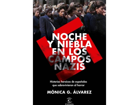 Livro Noche Y Niebla En Los Campos Nazis de Mónica G. Álvarez (Espanhol)