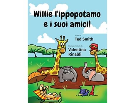 Livro Willie lippopotamo e i suoi amici Italian Edition de Ted Smith (Italiano)