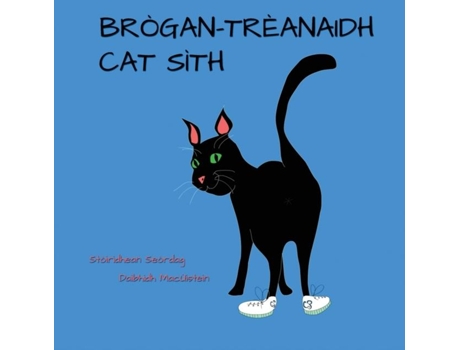 Livro Brògan-trèanaidh Cat Sìth De Daibhidh Macùistein (inglês)