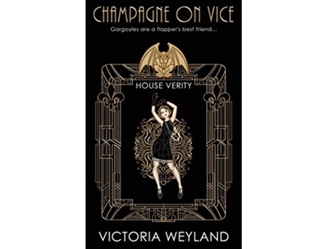 Livro Champagne on Vice House Verity de Victoria Weyland (Inglês)