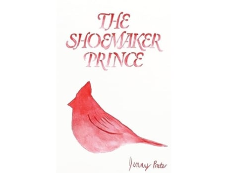 Livro The Shoemaker Prince De Jenny Prater (inglês)