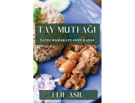 Livro Tay Mutfagi Tatli Baharatlarin Dansi de Elif Asil (Inglês)