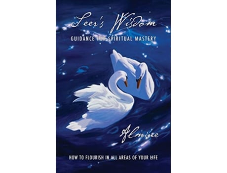 Livro Seers Wisdom Guidance for Spiritual Mastery de Almine (Inglês)