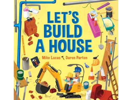 Livro Lets Build a House de Mike Lucas (Inglês - Capa Dura)