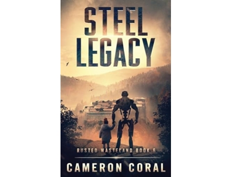 Livro Steel Legacy de Cameron Coral (Inglês)