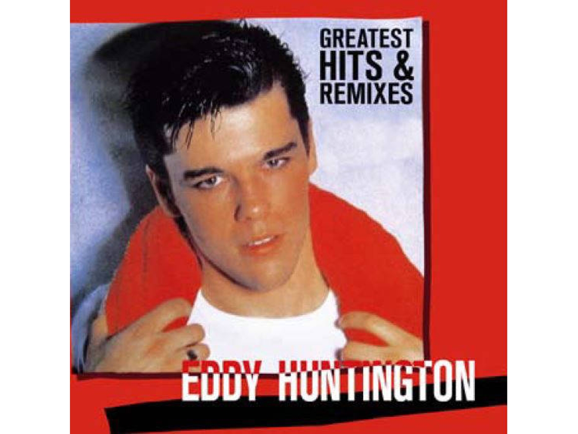 Vinil Eddy Huntington - Greatest Hits & Remixes (1CDs)