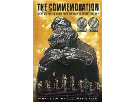 Livro The Commemoration paperback WHAT DO YOU DO WHEN YOUR KINGDOM IS UNDER ATTACK de JJ WINSTON (Inglês)