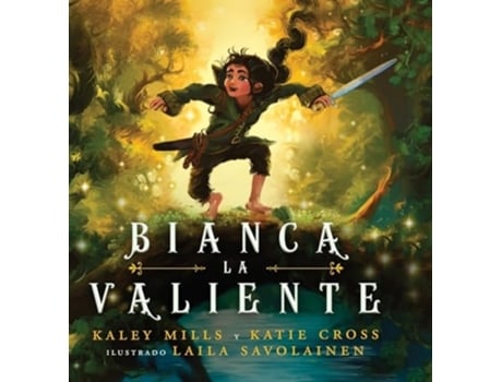 Livro Bianca La Valiente de Kaley Mills e Katie Cross (Espanhol - Capa Dura)