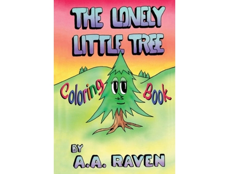 Livro The Lonely Little Tree De Auravaughn Raven (inglês)