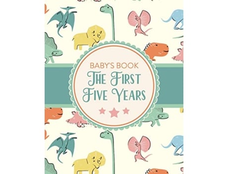 Livro Babys Book The First Five Years Memory Keeper First Time Parent As You Grow Baby Shower Gift de Holly Placate (Inglês)
