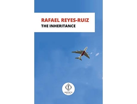 Livro The Inheritance de Rafael Reyes-Ruiz (Inglês)