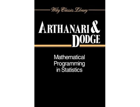 Livro Mathematical Programming in Statistics de T. S. Arthanari, Dr. Yadolah Dodge (Inglês)