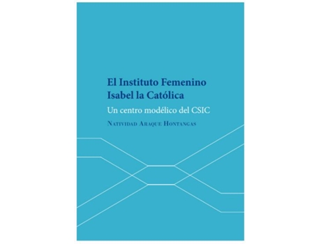 Livro Instituto Femenino Isabel La Catolica de Araque Hontangas (Espanhol)