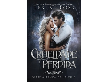 Livro Crueldade Perdida de Lexi C Foss (Português)