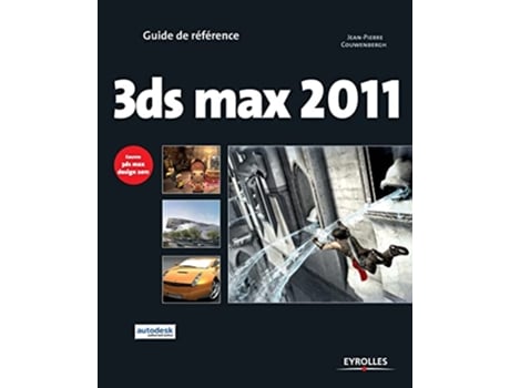 Livro 3ds max 2011 Couvre 3ds max design 2001 French Edition de JeanPierre Couwenbergh (Francês)