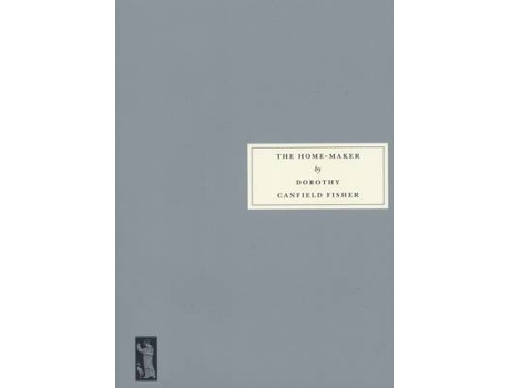 Livro the home-maker de dorothy canfield fisher,karen knox (inglês)