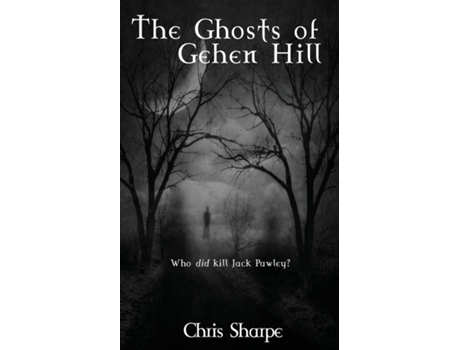 Livro The Ghosts Of Gehen Hill De Chris Sharpe (inglês)