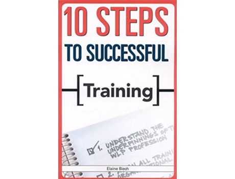 Livro 10 Steps to Successful Training de Elaine Biech (Inglês)