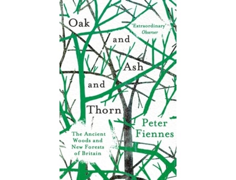 Livro oak and ash and thorn de peter fiennes (inglês)
