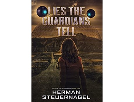 Livro Lies the Guardians Tell de Herman Steuernagel (Inglês)