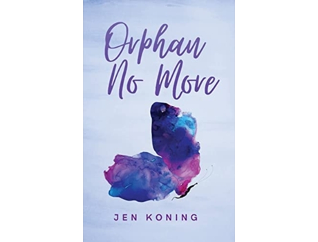 Livro Orphan No More De Jen Koning (inglês - Capa Dura)