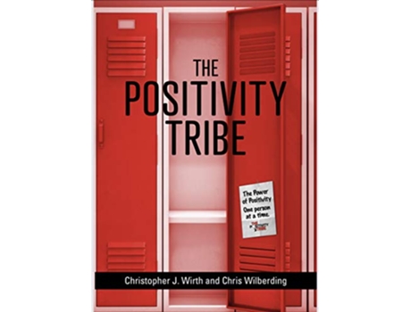 Livro The Positivity Tribe de Christopher J Wirth Chris Wilberding (Inglês)