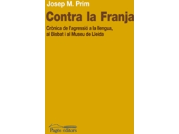 Livro Contra La Franja de Josep M. Prim I Serentill (Catalão)