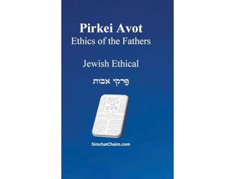 Livro PIRKEI AVOT - Ethics of Our Ancestors Jewish Ethical de Rabbi Judah Hanasi (Hebraico - Capa Dura)