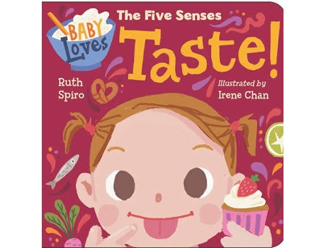 Livro Baby Loves The Five Senses: Taste! de Ruth Spiro