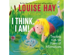 Livro I Think, I Am! de Louise Hay e Kristina Tracy (Inglês - Capa Dura)
