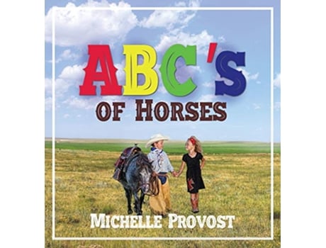 Livro ABCs of Horses de Michelle Provost (Inglês - Capa Dura)
