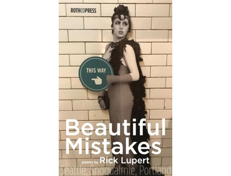 Livro Beautiful Mistakes Poetry From Portland, Seattle, And Twin Peaks De Rick Lupert (inglês)