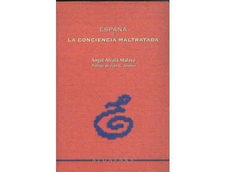 Livro España O La Conciencia Maltratada de Alcala Malave (Espanhol)