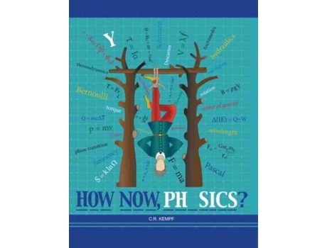 Livro How Now, Physics? de Kempf (Inglês)