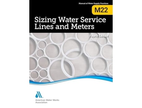 Livro M22 Sizing Water Service Lines and Meters, Fourth Edition de AWWA (Inglês)
