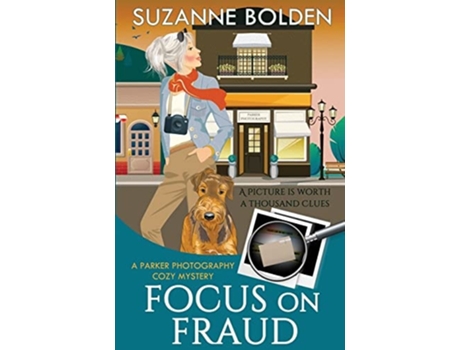 Livro Focus On Fraud De Suzanne Bolden (inglês)