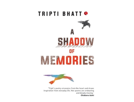 Livro A Shadow Of Memories De Tripti Bhatt (inglês - Capa Dura)