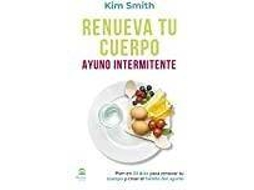 Livro Renueva Tu Cuerpo. Ayuno Intermitente de Kim Smith (Espanhol)
