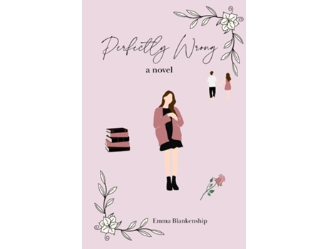 Livro Perfectly Wrong a novel de Emma Blankenship (Inglês)