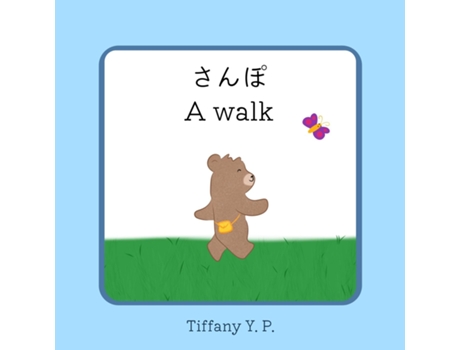 Livro A Walk - Sanpo Bilingual Childrens Book In Japanese And English De Tiffany Y P (inglês)