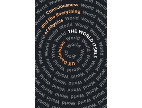 Livro The World Itself de Ulf Danielsson (Inglês)