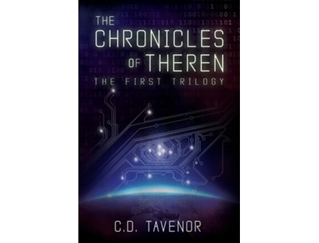 Livro The Chronicles Of Theren The First Trilogy De C D Tavenor (inglês)