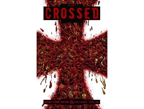 Livro Crossed de Garth Ennis, Simon Spurrier et al. (Inglês)
