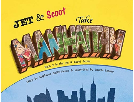 Livro Jet Scoot Take Manhattan de Stephanie SmithKenny Lauren Looney (Inglês)