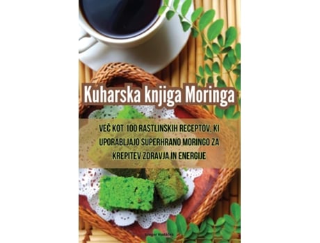 Livro Kuharska knjiga Moringa de Gregor Hudácek (Inglês)