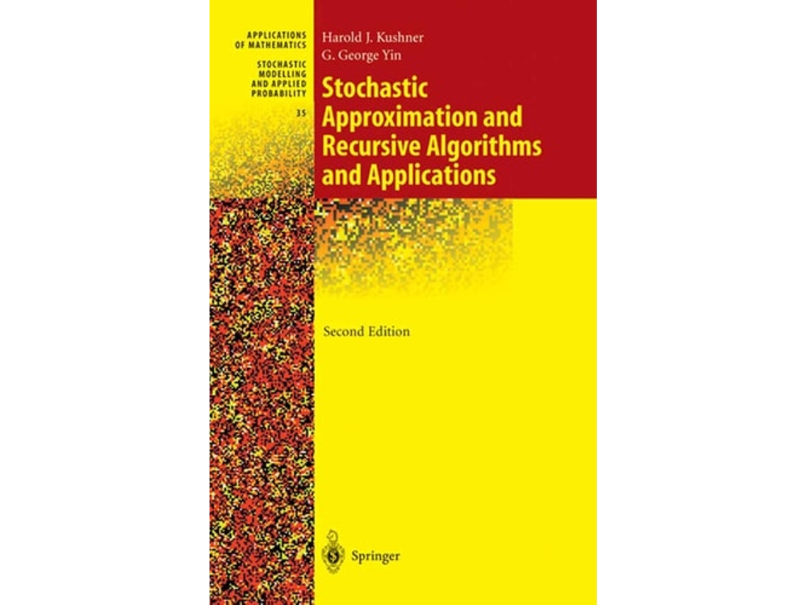 Livro Stochastic Approximation And Recursive Algorithms And Applications De Harold Kushner E G George Yin (inglês)