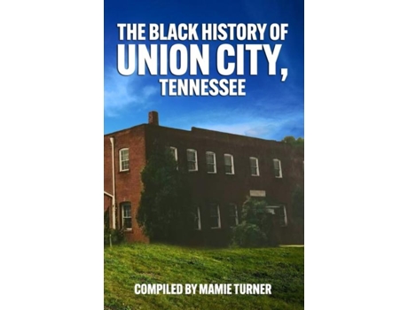 Livro The Black History of Union City de Mamie Turner (Inglês)